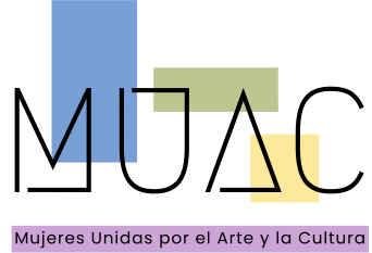 MUAC Mujeres Unidas por el Arte y la Cultura 